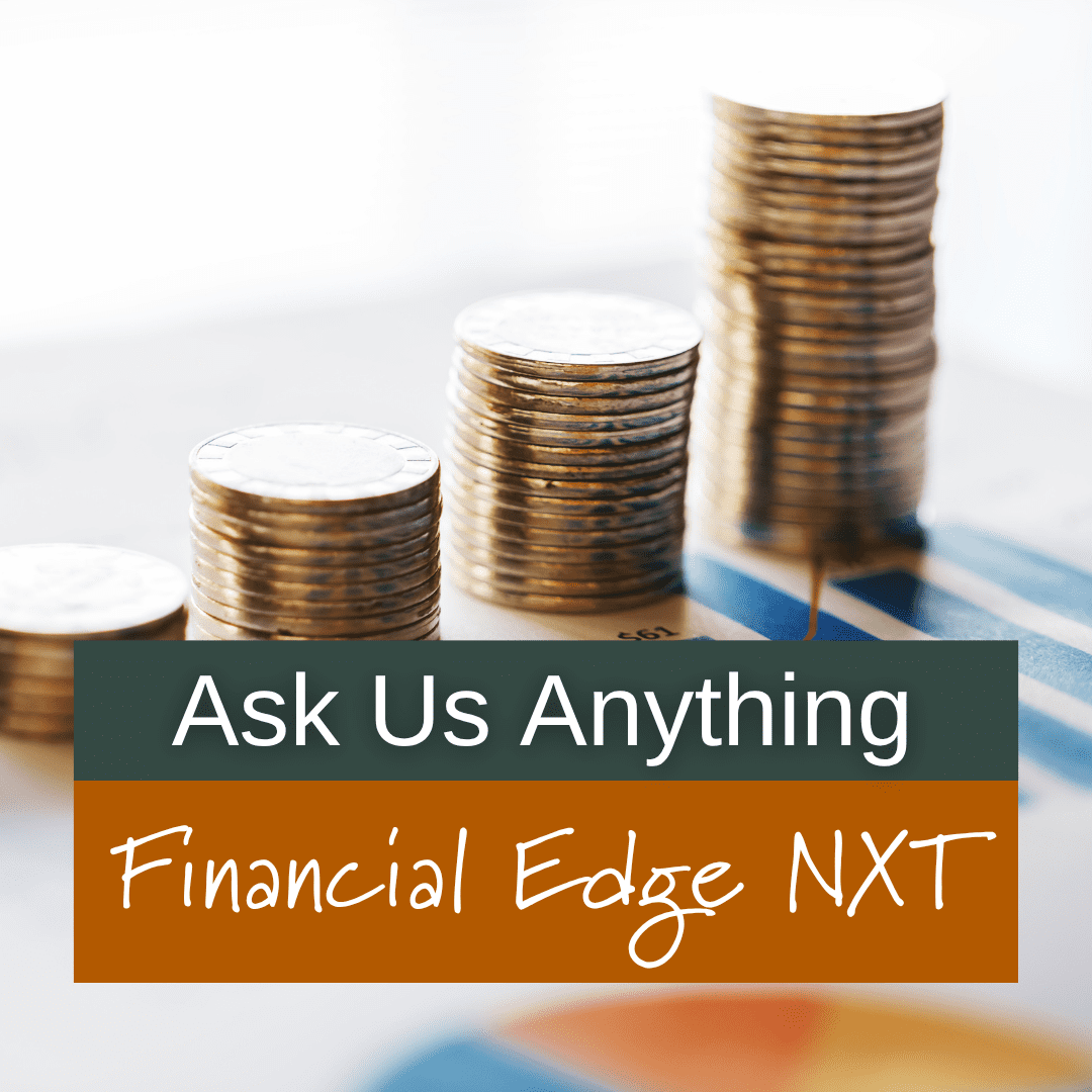 Ask Us Anything: Financial Edge NXT